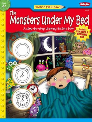 cover image of Watch Me Draw The Monsters Under My Bed